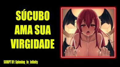 (AUDIO EROTICO) SUCUBO AMA SUA VIRGINDADE